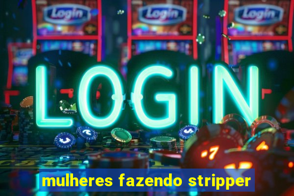 mulheres fazendo stripper